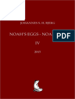 Noah's Eggs / Noahs Æg IV