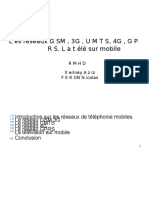 Les Réseaux GSM, 3G, U M TS, 4G, G PR S...