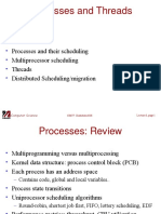 Processes and Their Scheduling Multiprocessor Scheduling Threads Distributed Scheduling/migration