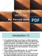 Death Due To Motor Vehicles: By: Ferryal Basbeth