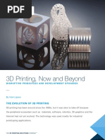 3D Printing, Now & Beyond