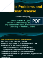 Metabolic Problems and Vascular Disease: Sarwono Waspadji