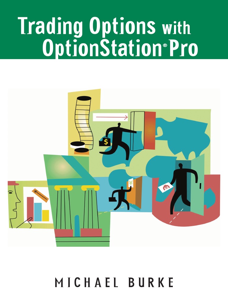 Trading Options With OptionStation Pro | PDF | Greeks (Finance) | Put ...