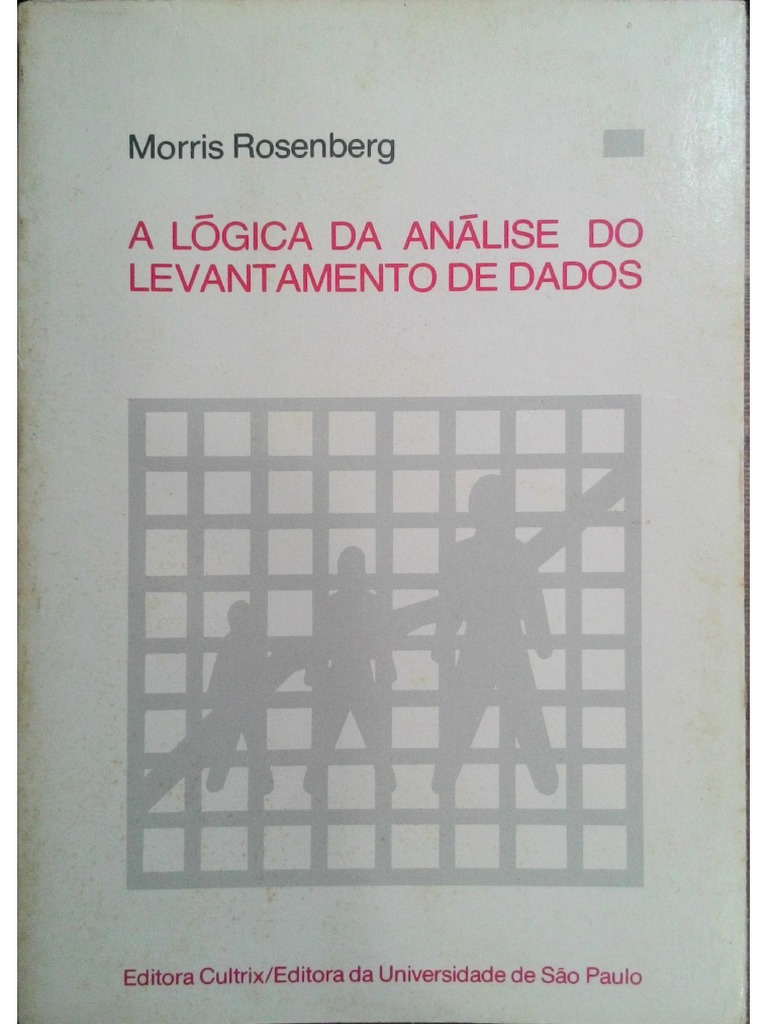 MORRIS ROSENBERG - A Logica Da Analise Do Levantamento de Dados A | PDF