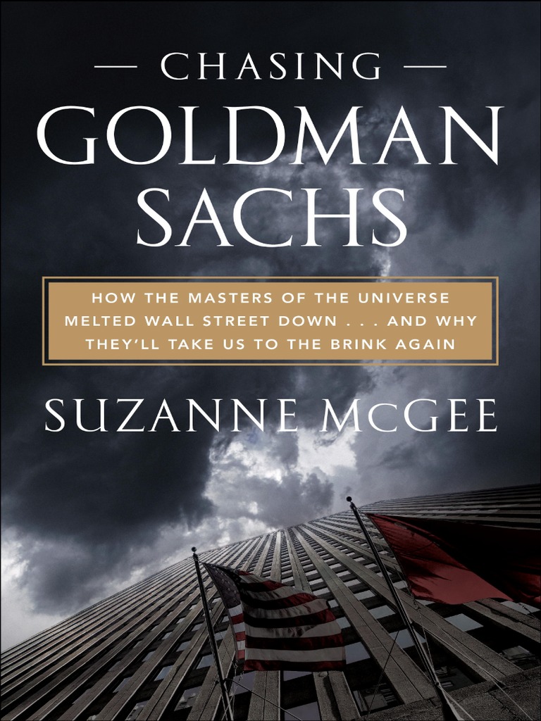 Chasing Goldman Sachs by Suzanne McGee Excerpt PDF Goldman Sachs