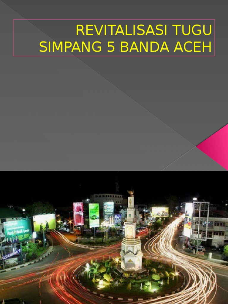 Revitalisasi Tugu Simpang 5 Banda Aceh | PDF