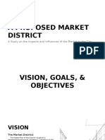 A Proposed Market District: A Study On The Impacts and Influences of The Market To The City