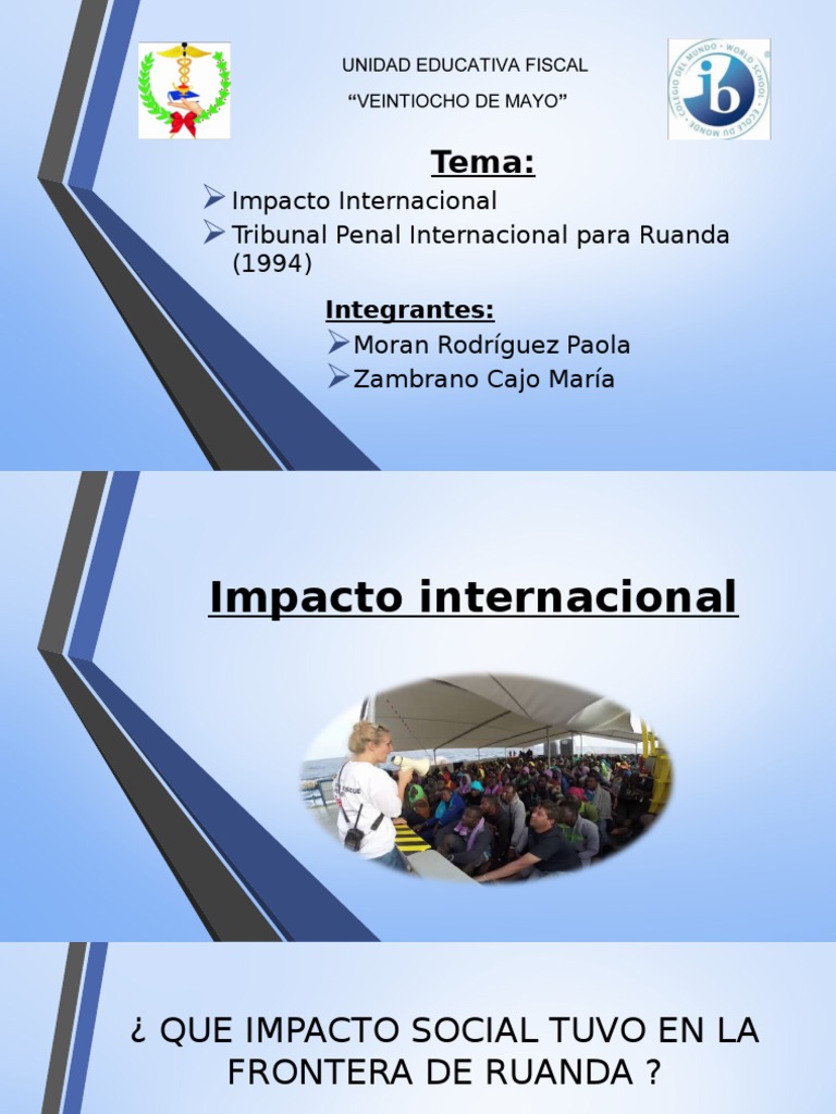Tribunal Penal Internacional Para Ruanda 1994 Genocidios Ruanda