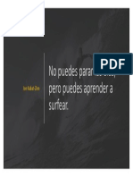 No Puedes Parar Las Olas, Pero Puedes Aprender A Surfear