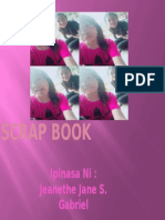 Scrap Book: Ipinasa Ni: Jeanethe Jane S. Gabriel