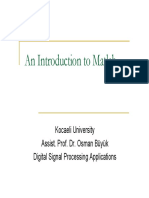 An Introduction To Matlab: Kocaeli University Assist. Prof. Dr. Osman Büyük Digital Signal Processing Applications