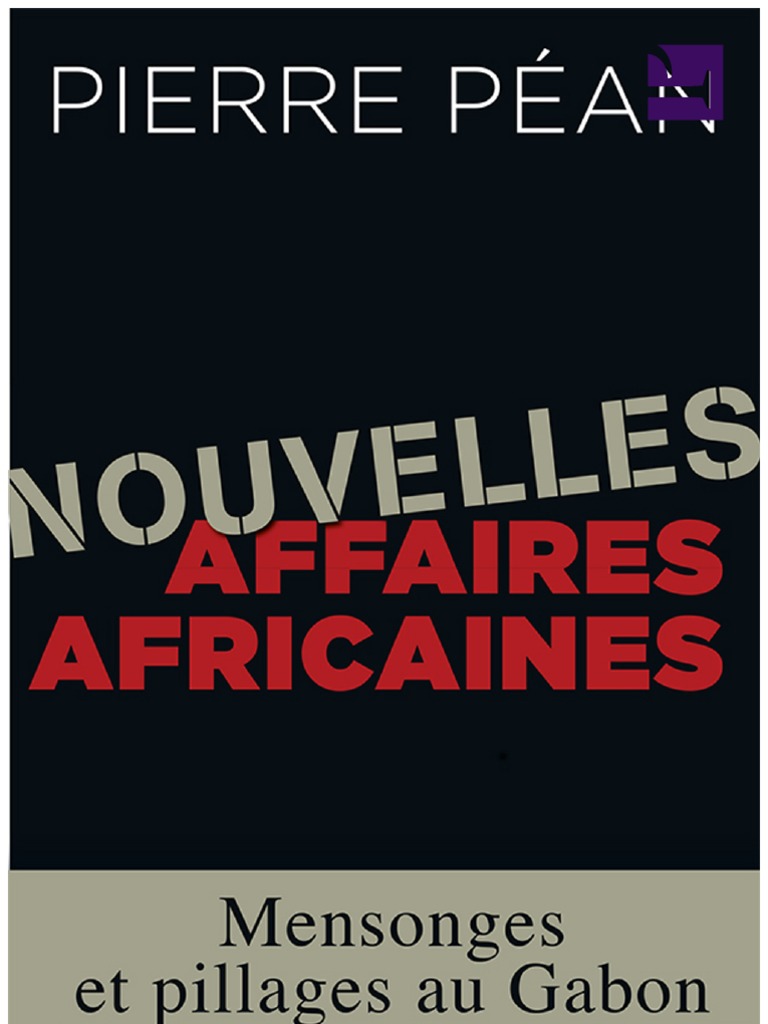 Les Nouvelles Affaires Africaines Pierre Pean Gouvernement Personnes