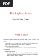 The Singleton Pattern: "One of A Kind Objects"