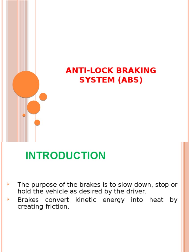 Antiskid Braking System (ABS) Anti Lock Braking System Brake