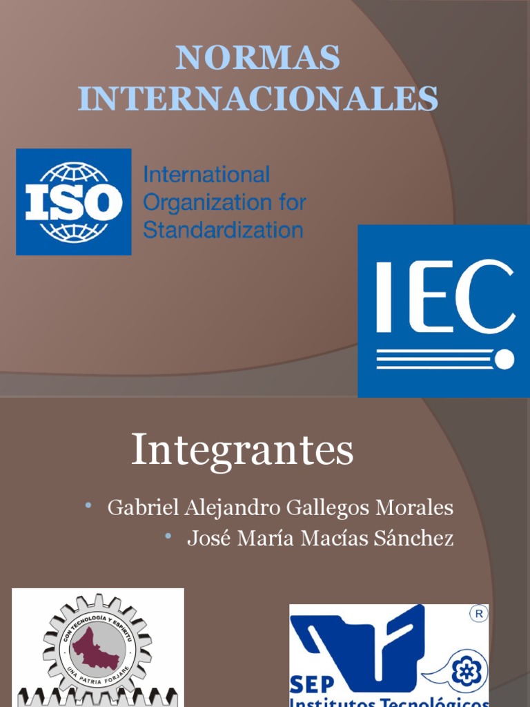 Normasinternacionales Organización internacional para la estandarización Referencia