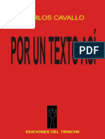 Carlos Cavallo, Por Un Texto Así