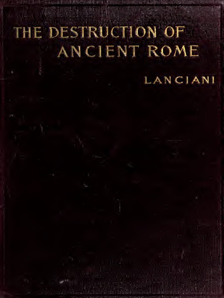 Destruction of Ancient Rome: A History | PDF | Rome | Ancient Rome