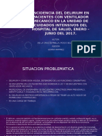 Incidencia Del Delirium en Pacientes Con Ventilador Mecanico