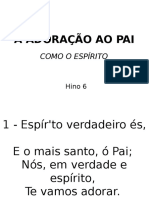 006 - ADORAÇÃO AO PAI-Como o Espírito.ppsx