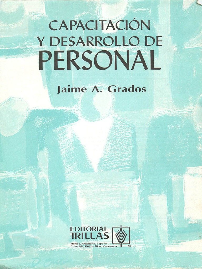 CAPACITACIÓN Y DESARROLLO DE PERSONAL DE GRADOS.pdf | PDF