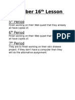 December 16 Lesson Plan:: 5 Period 6 Period 7 Period