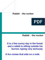 Rabbit- the worker