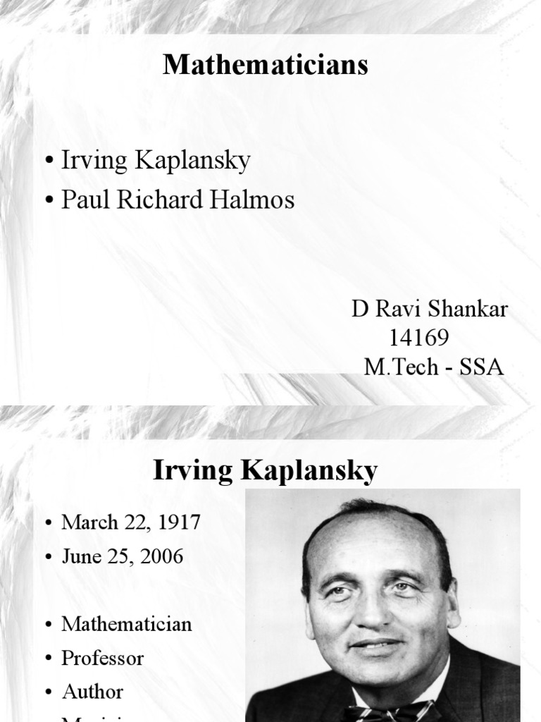 Mathematicians: Irving Kaplansky Paul Richard Halmos | PDF | Algebra ...