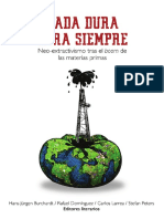 Nada Dura para Siempre: Neo-Extractivismo Tras El Boom de Las Materias Primas"