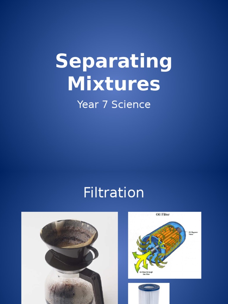 Separating Mixtures: Year 7 Science | PDF