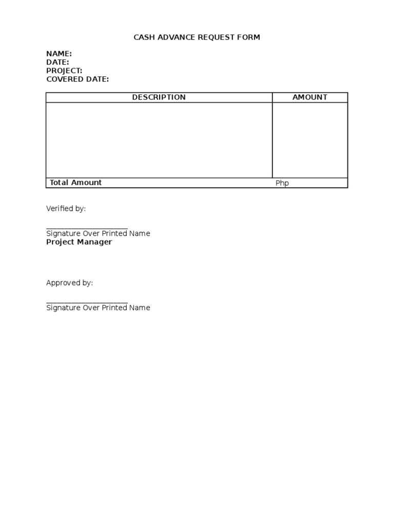 Cash Advance Request Form Name: Date: Project: Covered Date ...