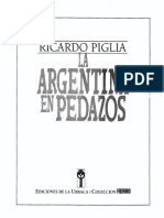 23895330 Ricardo Piglia La Argentina en Pedazos