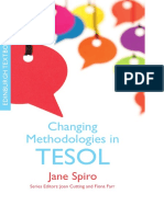 Changing Methodologies in TESOL. Jane Spiro. EUP