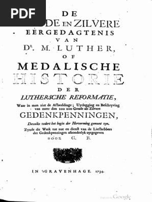 De Goude En Zilvere Eergedagtenis Van Dr M Luther Of Medalische Historie Der Luthersche Reformatie Waar In Men Ziet De Afbeeldinge Uytlegging En Beschryving Van Meer Dan 200 Zoo Goude Als Zilvere