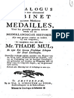 Catalogus van een zeer uitmuntend cabinet zilvere moderne medailles, voor het grootste gedeelte behoorende tot de Nederlandsche historie : alle ... by een vergadert, en naargelaten door Thade Mul : dewelk verkogt zullen werden ten huyze van de Wed. Sal. Schouten en zoon ... den 13 May 1755. en volgende dagen