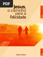 Jesus o Caminho Para a Felicidade