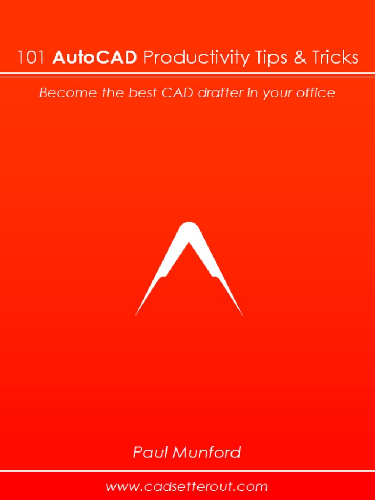 101 AutoCAD Tips for Increased Productivity | PDF | Auto Cad | Command ...