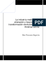 La industria mediática, la alienacion y los procesos de transformacion revolucionaria en america latina