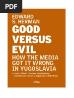 Download Edward S Herman - Good versus Evil - How the Media got it Wrong in Yugoslavia by prowling SN33620996 doc pdf