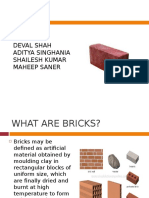Bricks: Deval Shah Aditya Singhania Shailesh Kumar Maheep Saner
