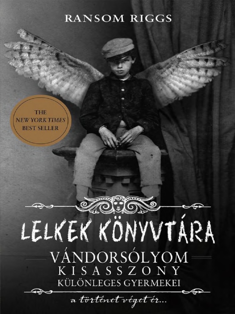 Ransom Riggs - Vándorsolyom Kisasszony 3. - Lelkek Könyvtára | PDF