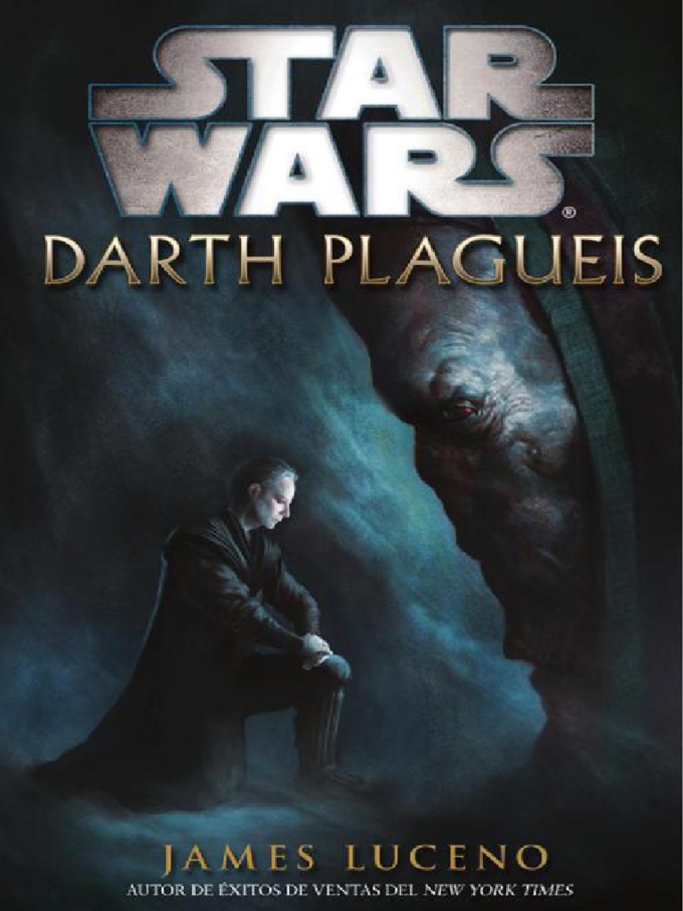 Darth Plagueis - James Luceno | PDF | La fuerza (Star Wars) | Palpatina