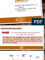 Capitulo 7: EL POSICIONAMIENTO DEL PRODUCTO, LA MARCA Y LAS ESTRATEGIAS PARA LA LÍNEA DEL PRODUCTO