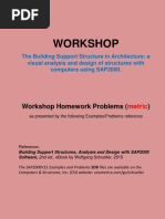 Workshop Homework Problems (metric) based on SAP2000.pdf by Wolfgang Schueller