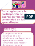 Estrategias para La Participación de Los Padres de Familia y La Comunidad en Los Aprendizajes