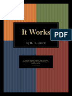 It Works: by R. H. Jarrett