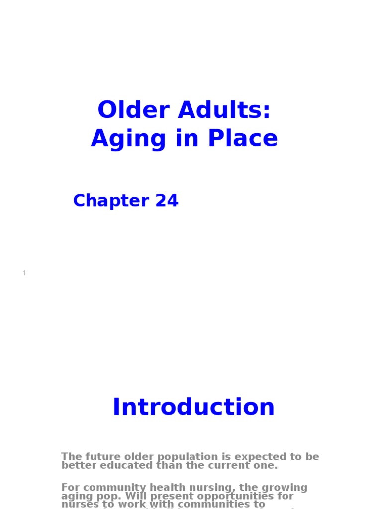 Supporting Aging in Place: An Analysis of the Health Needs and ...