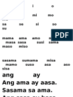 A e I O U Ma Me Mi Mo Mu Sa Se Si So Su Mama Ama Amo Mami Masa Sasa Susi Sama Maso Miso