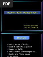 Internet Traffic Management: Prafull Suryawanshi Roll No - 04IT6008