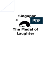 Singapor e The Medal of Laughter
