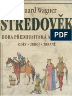 Eduard Wagner Kroje, Zbroj a Zbraně Doby Předhusitské a Husitské